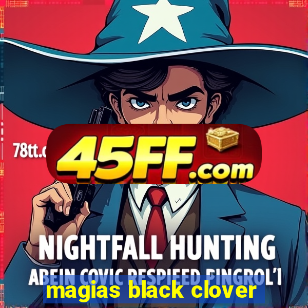 magias black clover